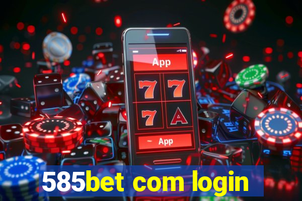 585bet com login